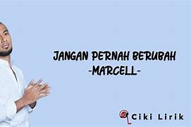 Jangan Pernah Berubah Lirik Marcell