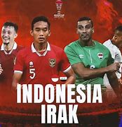 Winner Wakil 88 Indonesia Vs Irak 2024 Hari Ini